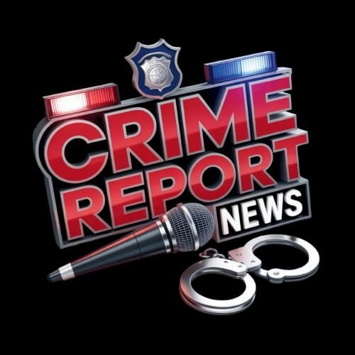 CRIME REPORT NEWS